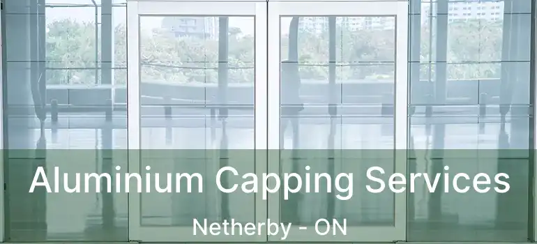  Aluminium Capping Services Netherby - ON