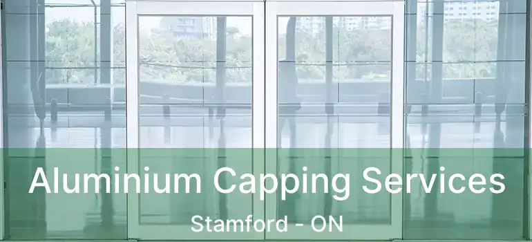  Aluminium Capping Services Stamford - ON