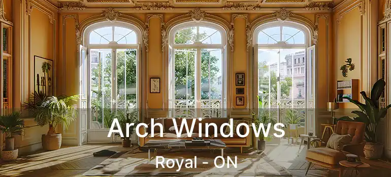  Arch Windows Royal - ON