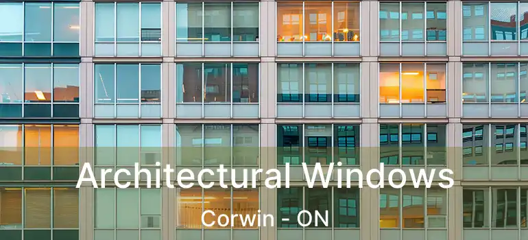  Architectural Windows Corwin - ON