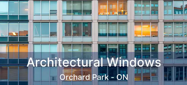  Architectural Windows Orchard Park - ON