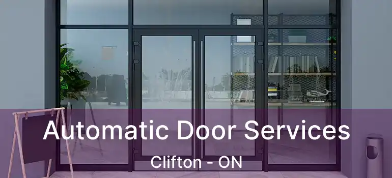  Automatic Door Services Clifton - ON