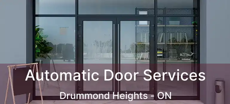  Automatic Door Services Drummond Heights - ON