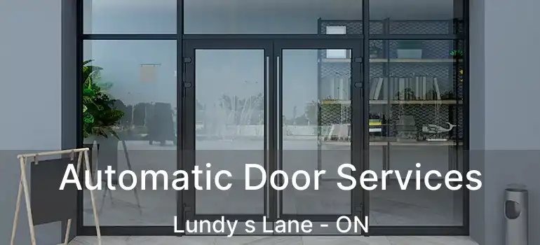  Automatic Door Services Lundy s Lane - ON