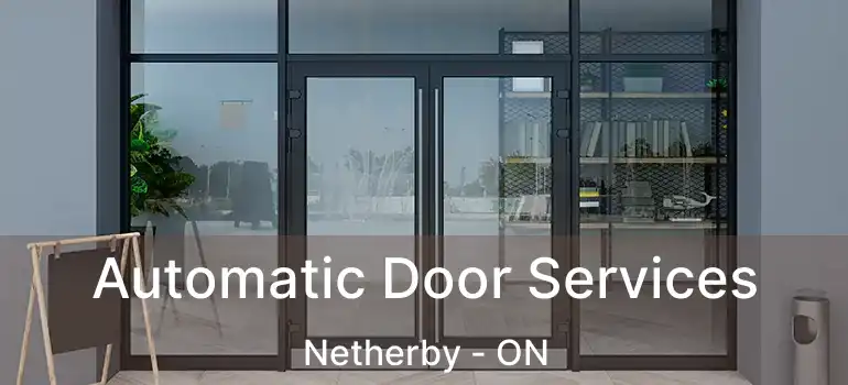  Automatic Door Services Netherby - ON