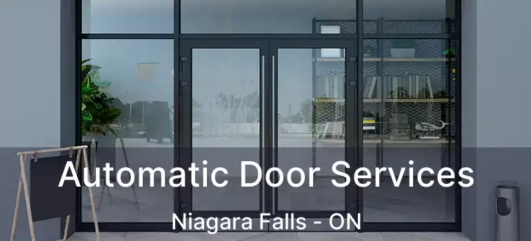  Automatic Door Services Niagara Falls - ON