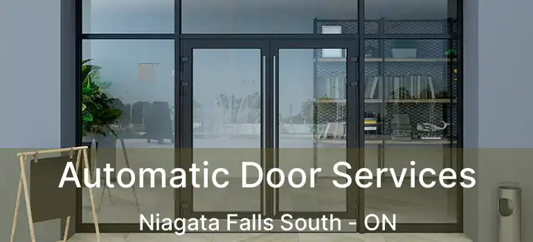  Automatic Door Services Niagata Falls South - ON