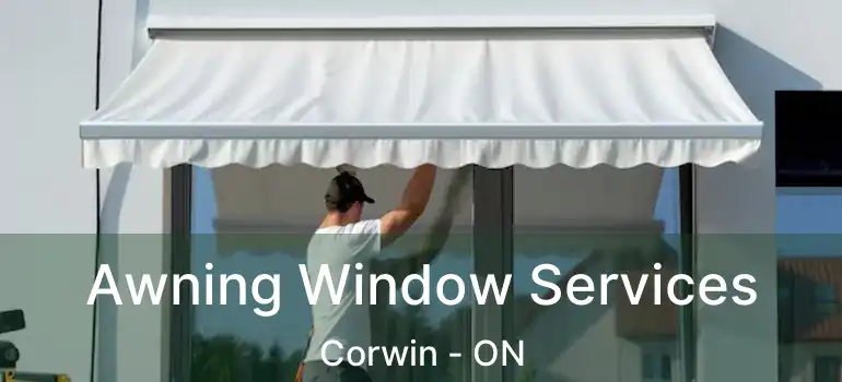  Awning Window Services Corwin - ON