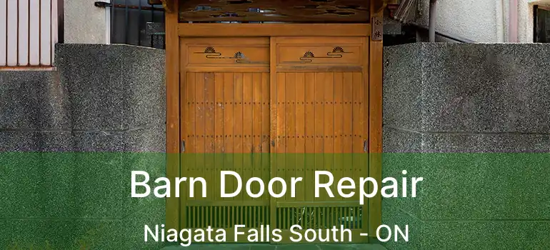  Barn Door Repair Niagata Falls South - ON