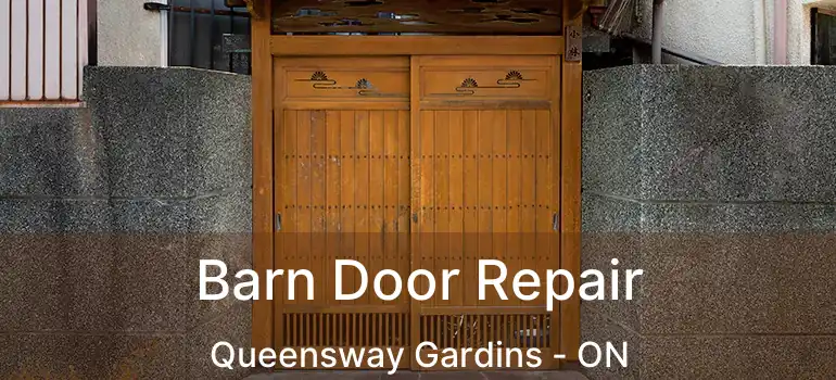  Barn Door Repair Queensway Gardins - ON