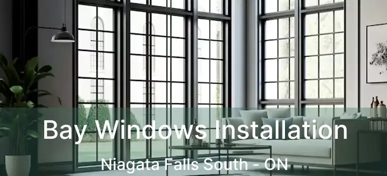  Bay Windows Installation Niagata Falls South - ON