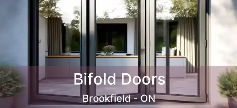  Bifold Doors Brookfield - ON