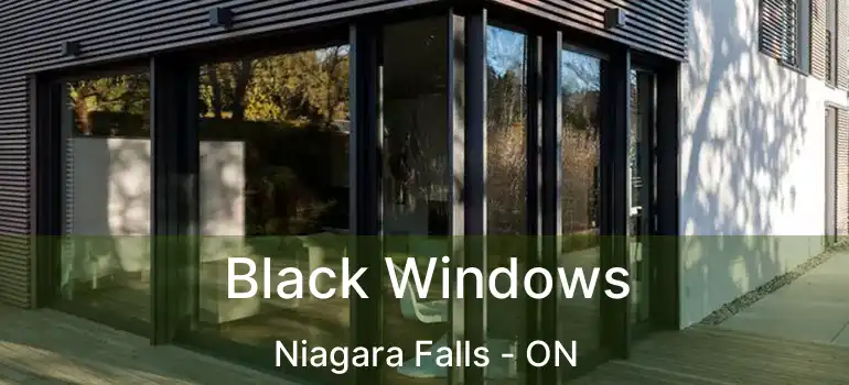  Black Windows Niagara Falls - ON