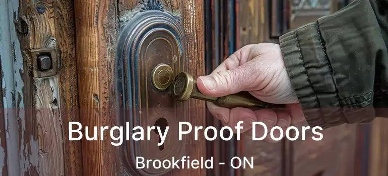  Burglary Proof Doors Brookfield - ON