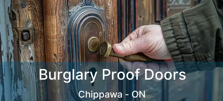  Burglary Proof Doors Chippawa - ON