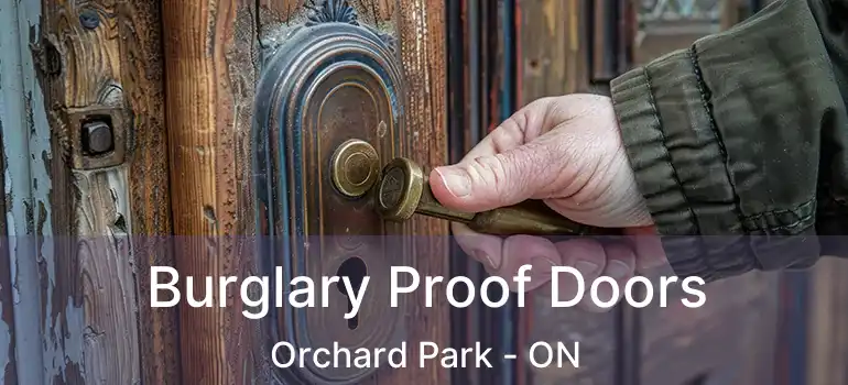  Burglary Proof Doors Orchard Park - ON