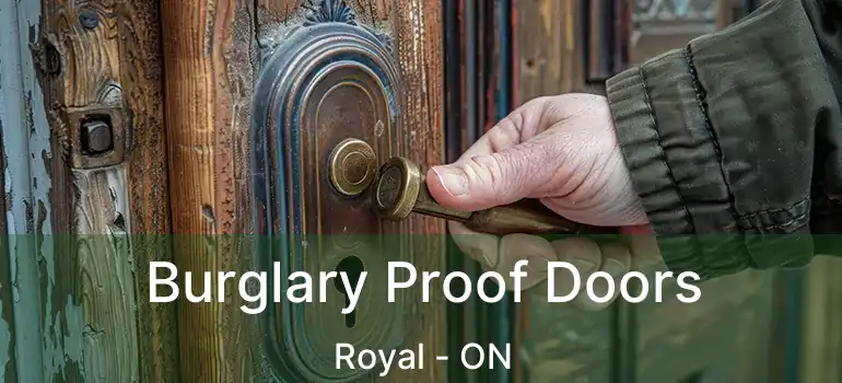  Burglary Proof Doors Royal - ON