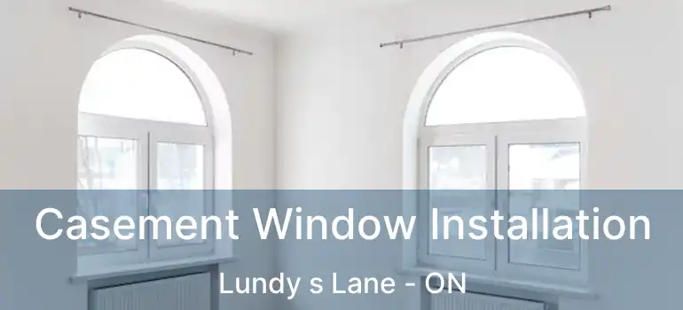  Casement Window Installation Lundy s Lane - ON