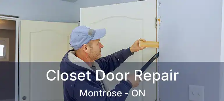  Closet Door Repair Montrose - ON