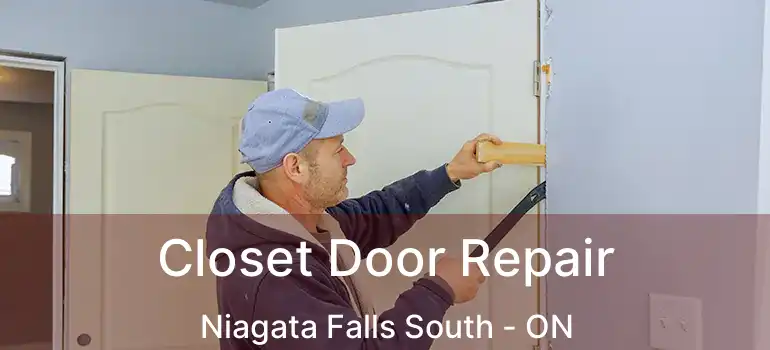  Closet Door Repair Niagata Falls South - ON