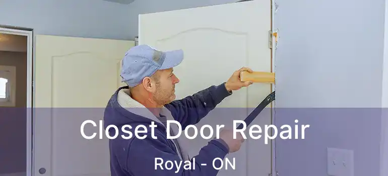  Closet Door Repair Royal - ON