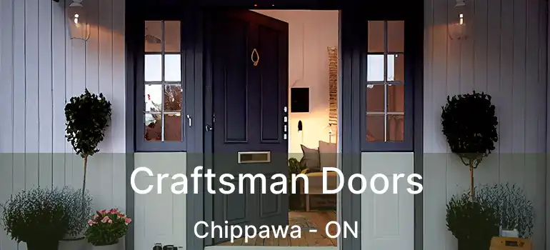  Craftsman Doors Chippawa - ON