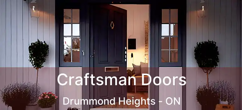  Craftsman Doors Drummond Heights - ON