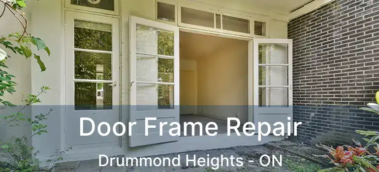  Door Frame Repair Drummond Heights - ON