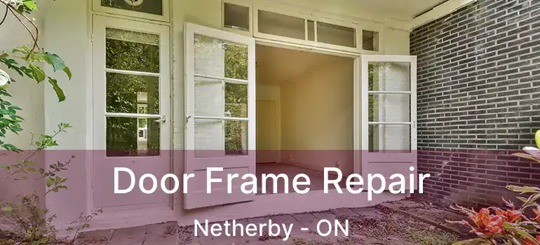  Door Frame Repair Netherby - ON