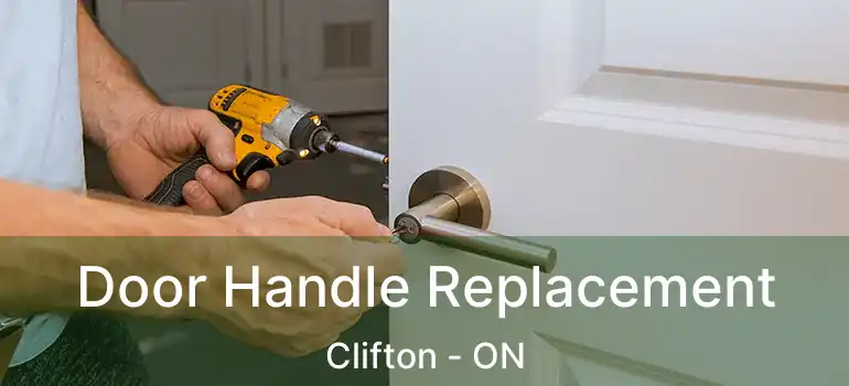  Door Handle Replacement Clifton - ON