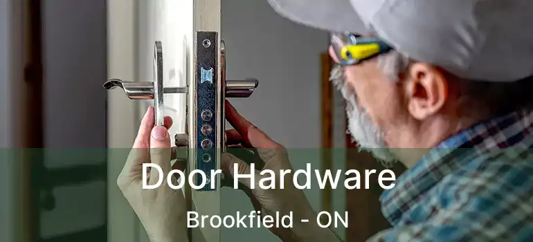  Door Hardware Brookfield - ON