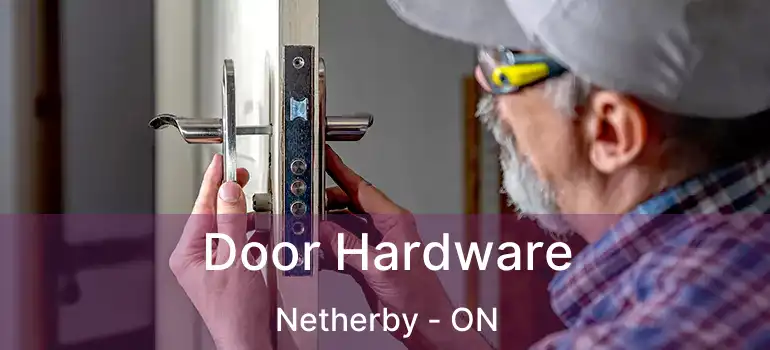  Door Hardware Netherby - ON