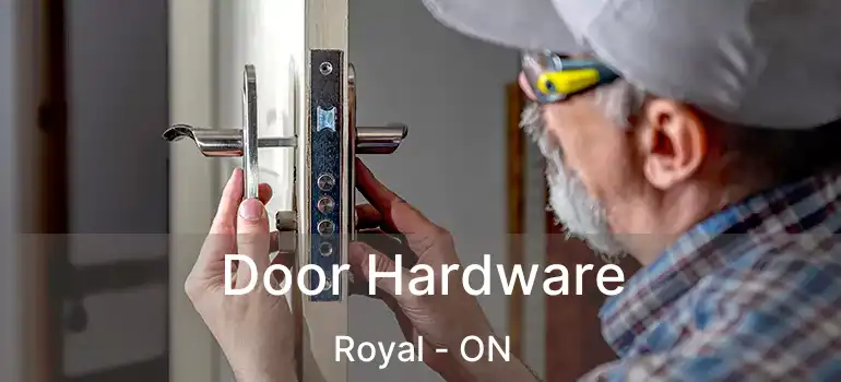  Door Hardware Royal - ON