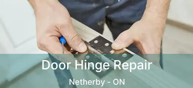  Door Hinge Repair Netherby - ON