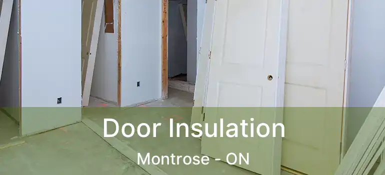  Door Insulation Montrose - ON