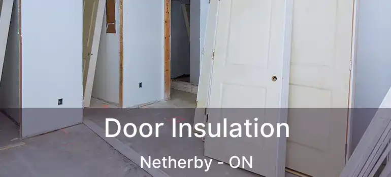  Door Insulation Netherby - ON