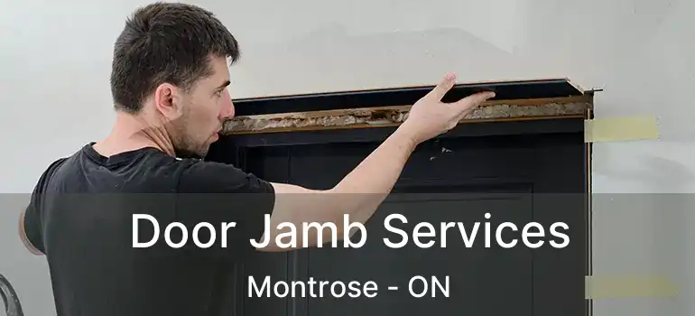  Door Jamb Services Montrose - ON