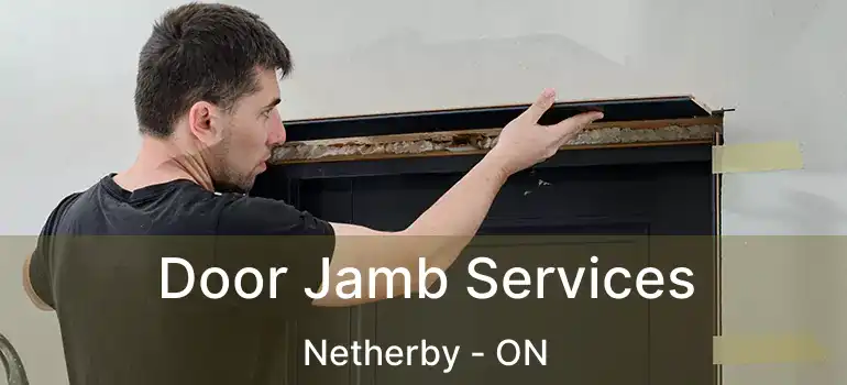  Door Jamb Services Netherby - ON