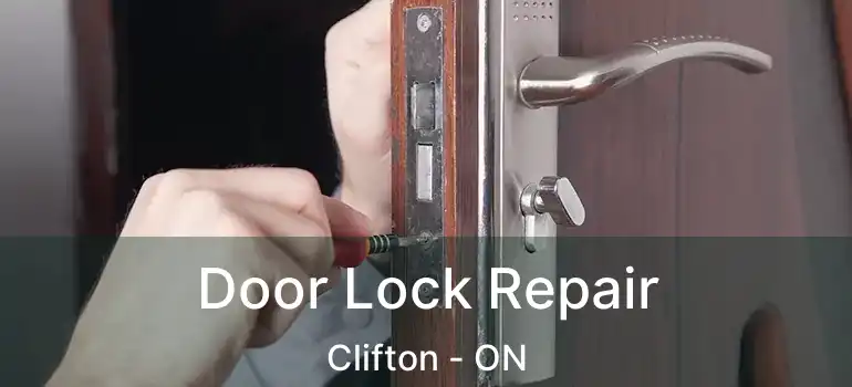  Door Lock Repair Clifton - ON