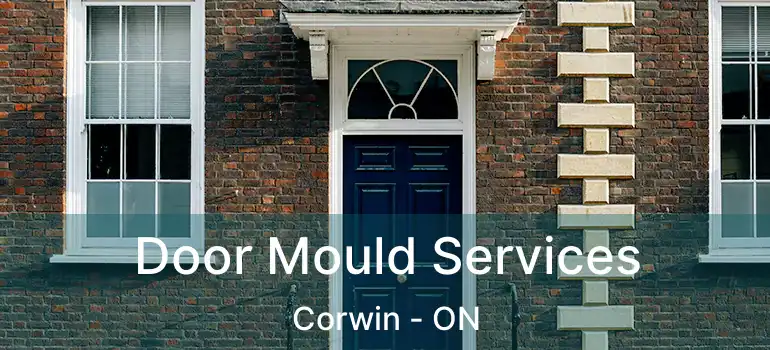  Door Mould Services Corwin - ON