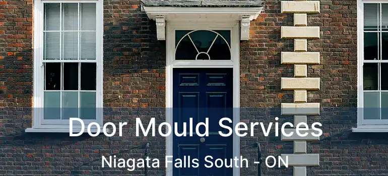  Door Mould Services Niagata Falls South - ON