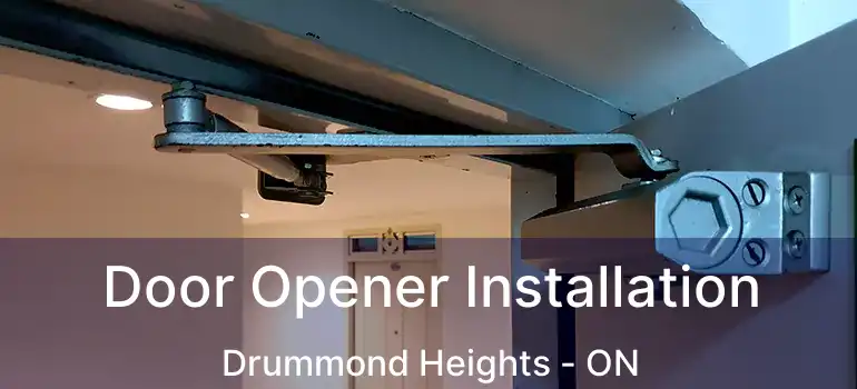  Door Opener Installation Drummond Heights - ON