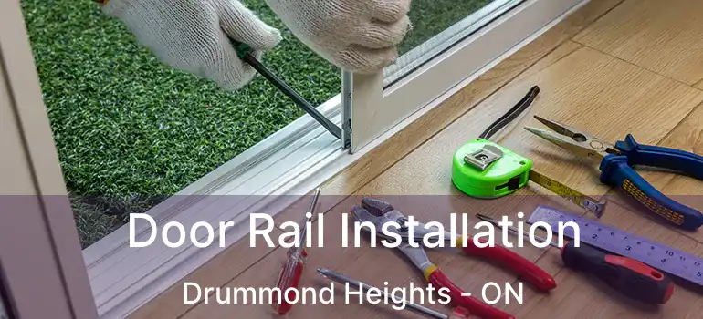  Door Rail Installation Drummond Heights - ON