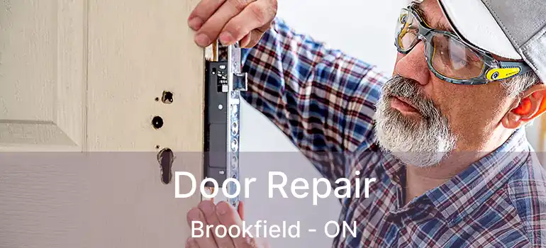  Door Repair Brookfield - ON