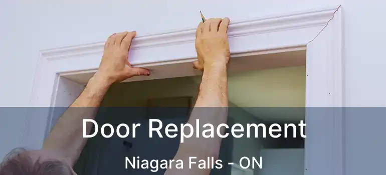  Door Replacement Niagara Falls - ON