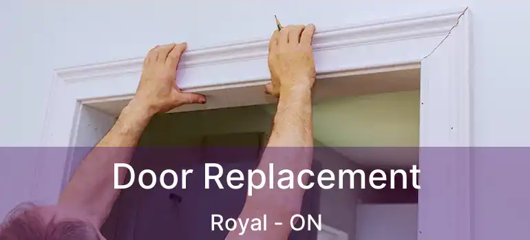  Door Replacement Royal - ON