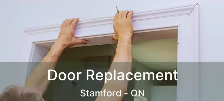  Door Replacement Stamford - ON