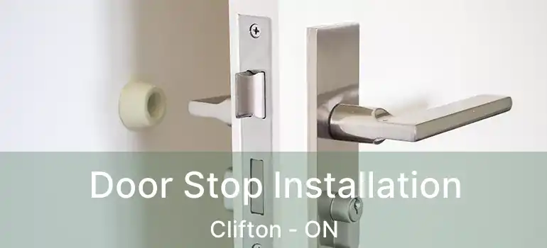  Door Stop Installation Clifton - ON