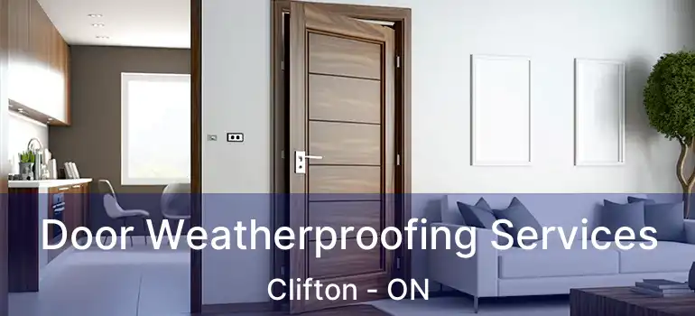  Door Weatherproofing Services Clifton - ON