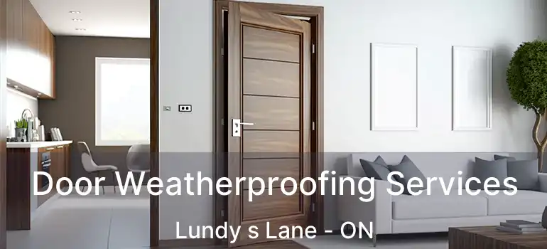  Door Weatherproofing Services Lundy s Lane - ON